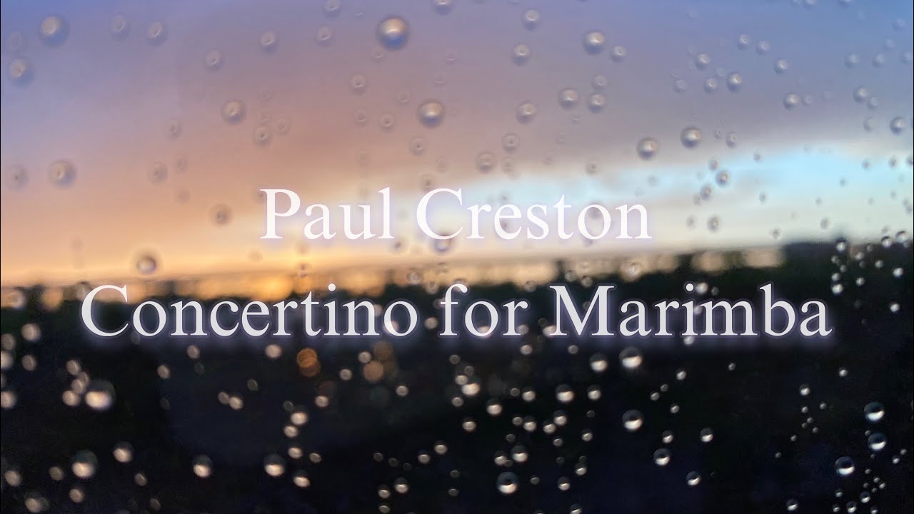 Paul Creston / Concertino for Marimba ［クレストン / マリンバ小協奏曲］
