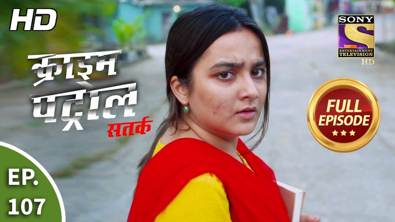 Crime Patrol Satark Season 2 - Ep 107 - Full Episode - 11th December, 2019