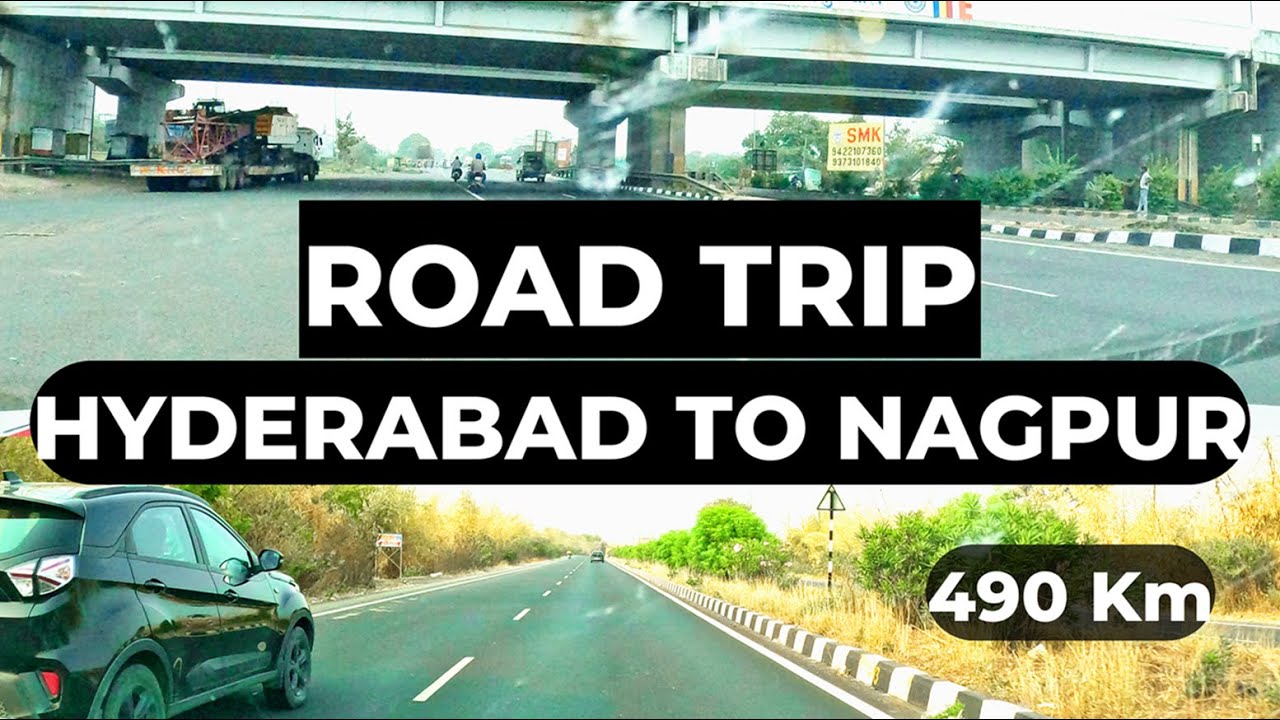 हैदराबाद से नागपुर: एक शानदार रोड ट्रिप रोमांच | Hyderabad to Nagpur: A Scenic Road Trip Adventure