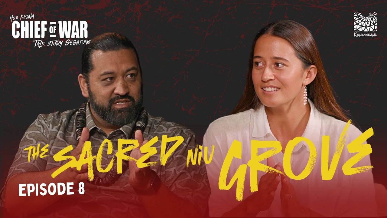 Chief of War: The Sacred Niu Grove | Talk Story Ep. 8
