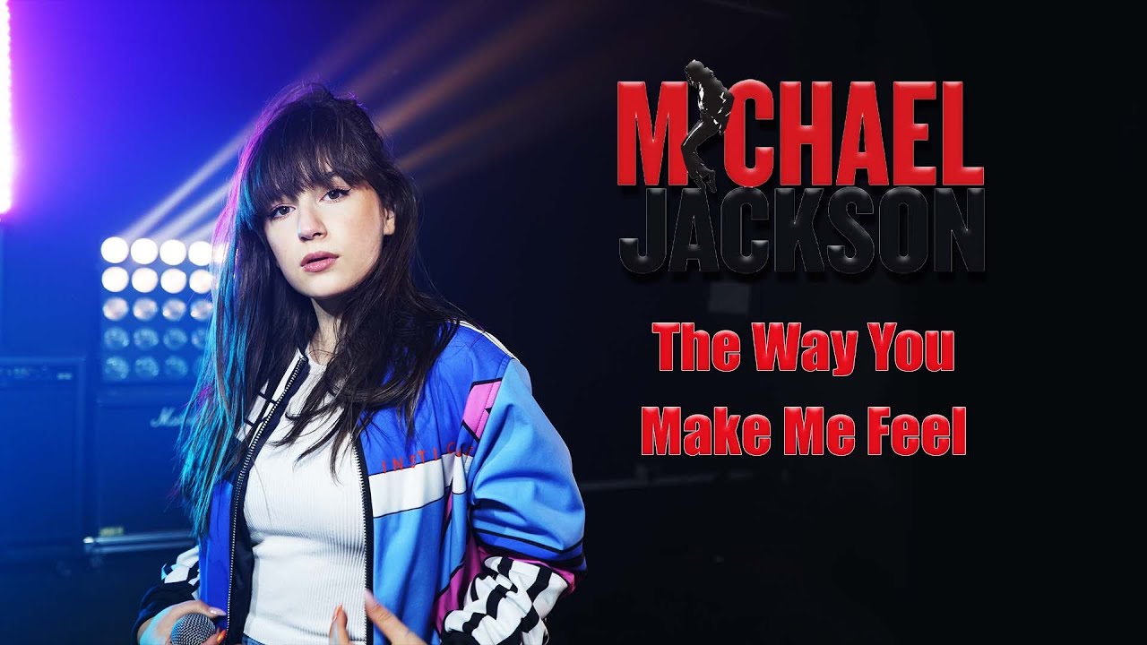 The Way You Make Me Feel (Michael Jackson); Cover by Maia Malancus