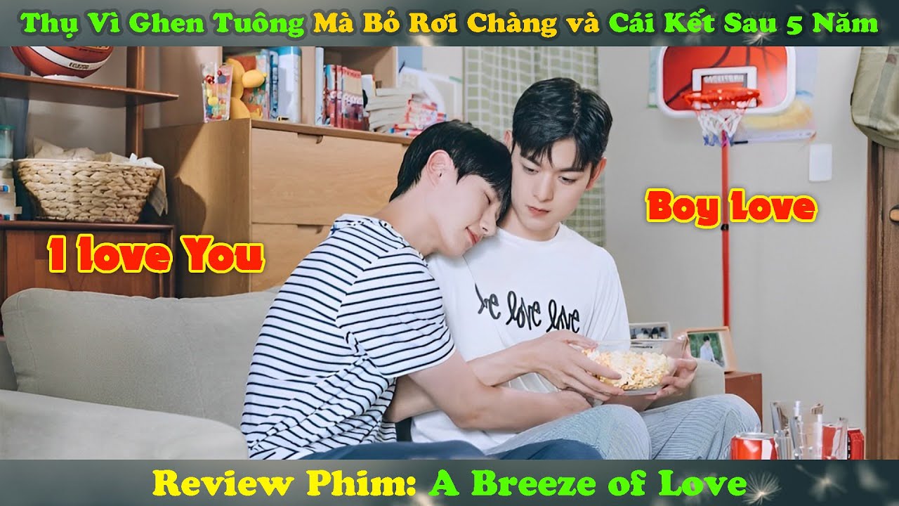 Review Phim Đam Mỹ: Thụ V&igrave; Ghen Tu&ocirc;ng M&agrave; Bỏ Rơi Ch&agrave;ng v&agrave; C&aacute;i Kết Sau 5 Năm Gặp Lại | Động Hủ Review