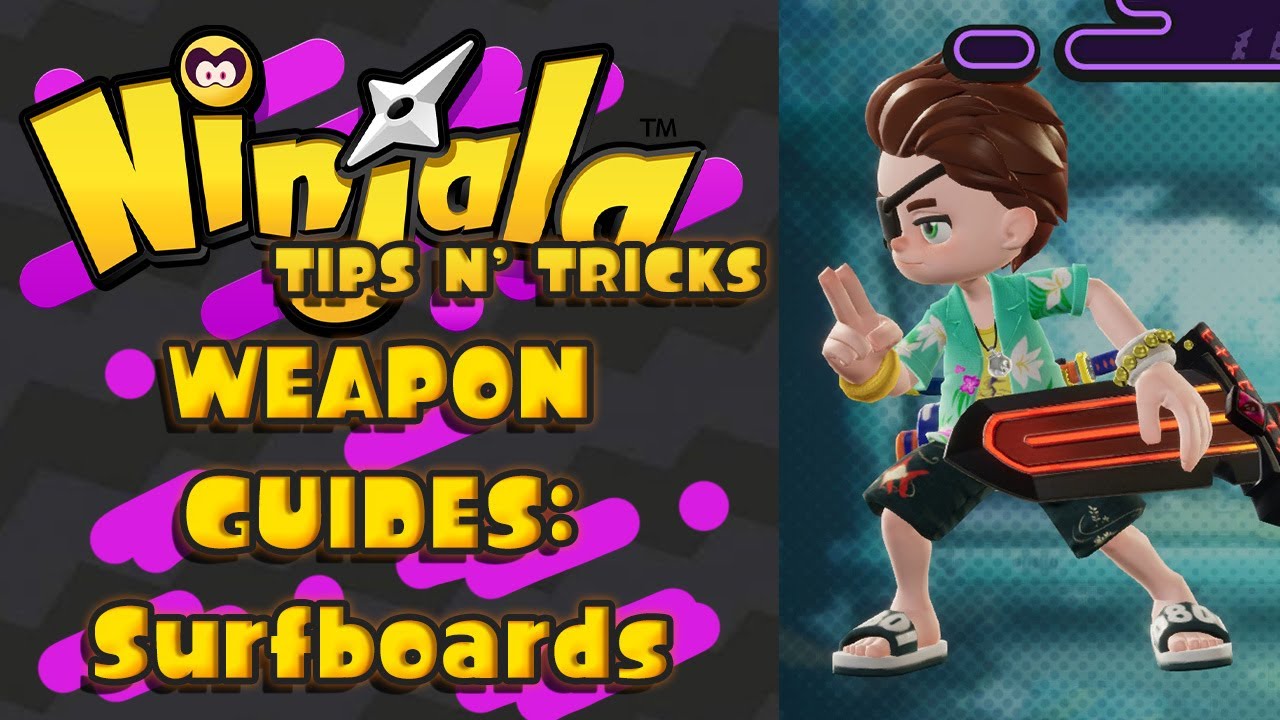 Ninjala - Weapon Guides: Surfboards