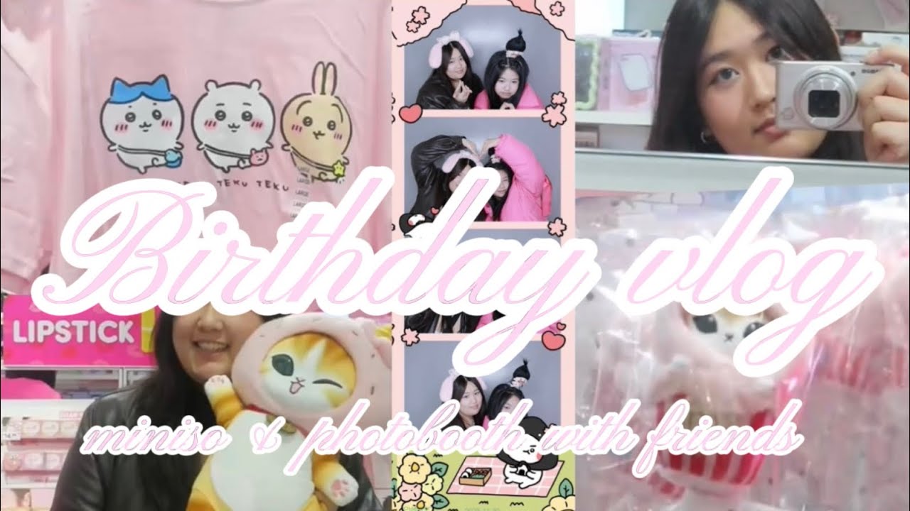 BIRTHDAY VLOG (first video) MINISO PHOTOBOOTH  WITH FRIENDS