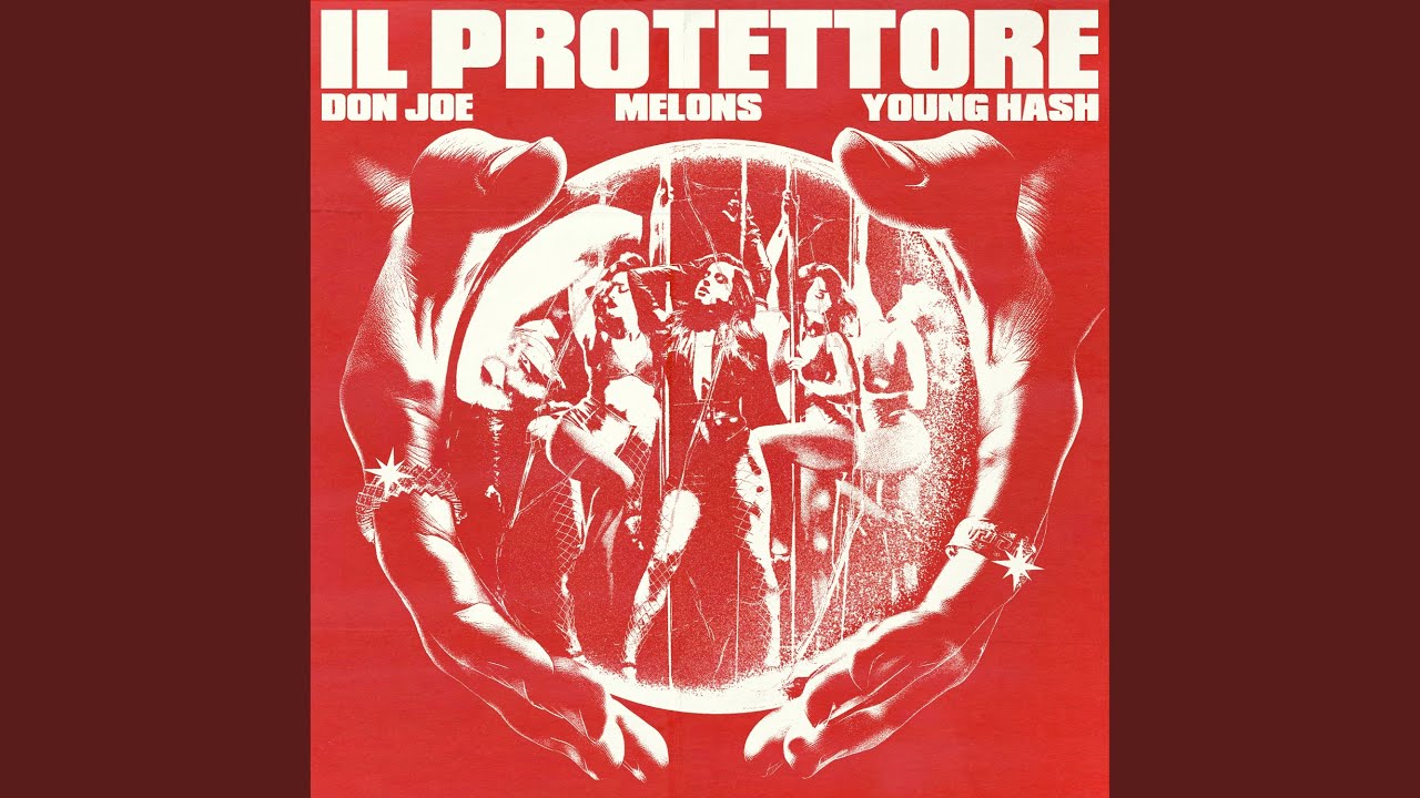 Il Protettore (feat. Young Hash, Melons)