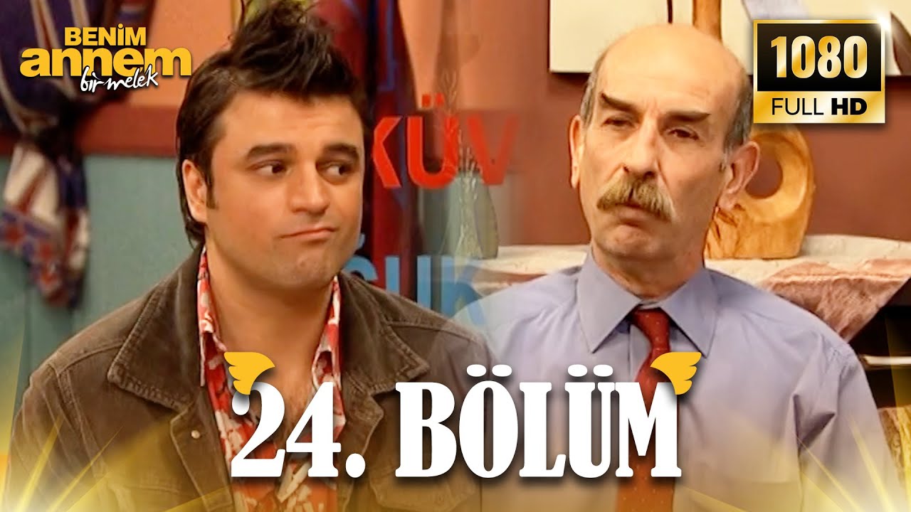 Benim Annem Bir Melek | 24. B&ouml;l&uuml;m (Full HD)