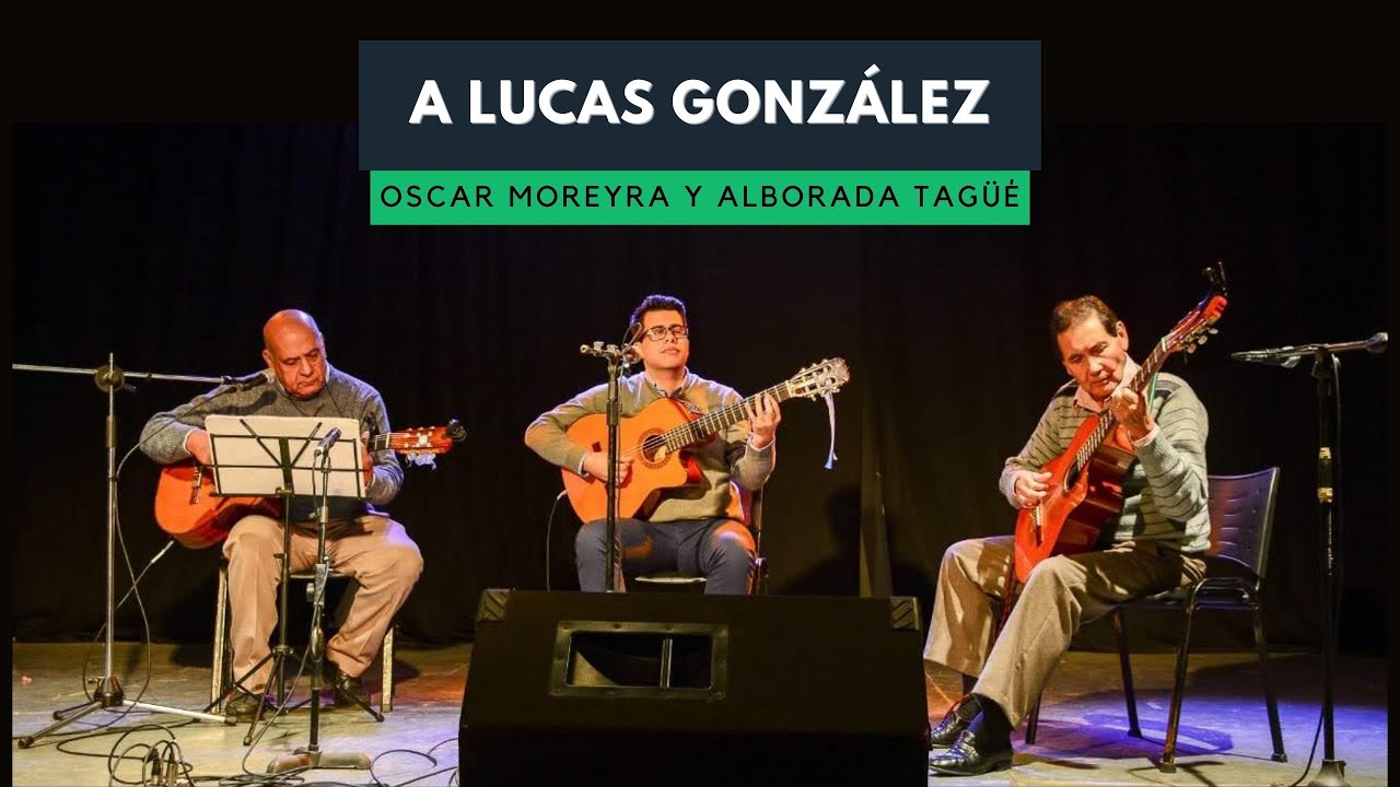 A Lucas González (chamamé de Eduardo Mongelós)