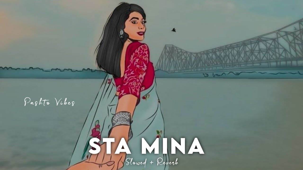 Sta Mina - ( Slowed + Reverb ) | Wajid Layeq | Pashto Vibes
