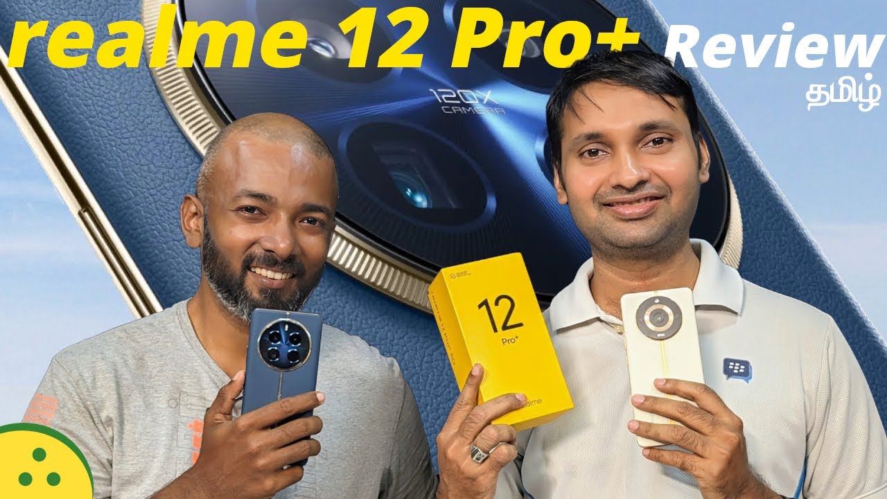 realme 12 Pro+ Review with Camera Samples — 30K-க்கு Worth-ஆ?