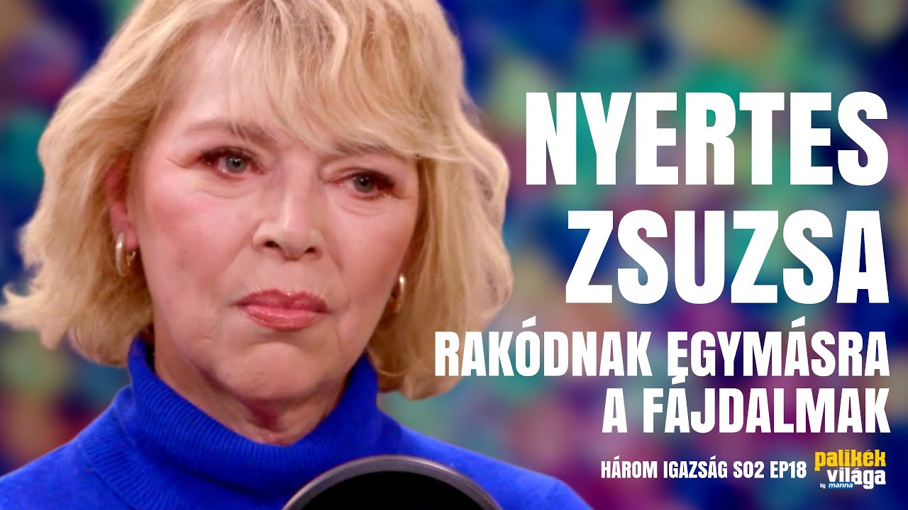 NYERTES ZSUZSA: RAKÓDNAK EGYMÁSRA A FÁJDALMAK / Három igazság / Palikék Világa by Manna