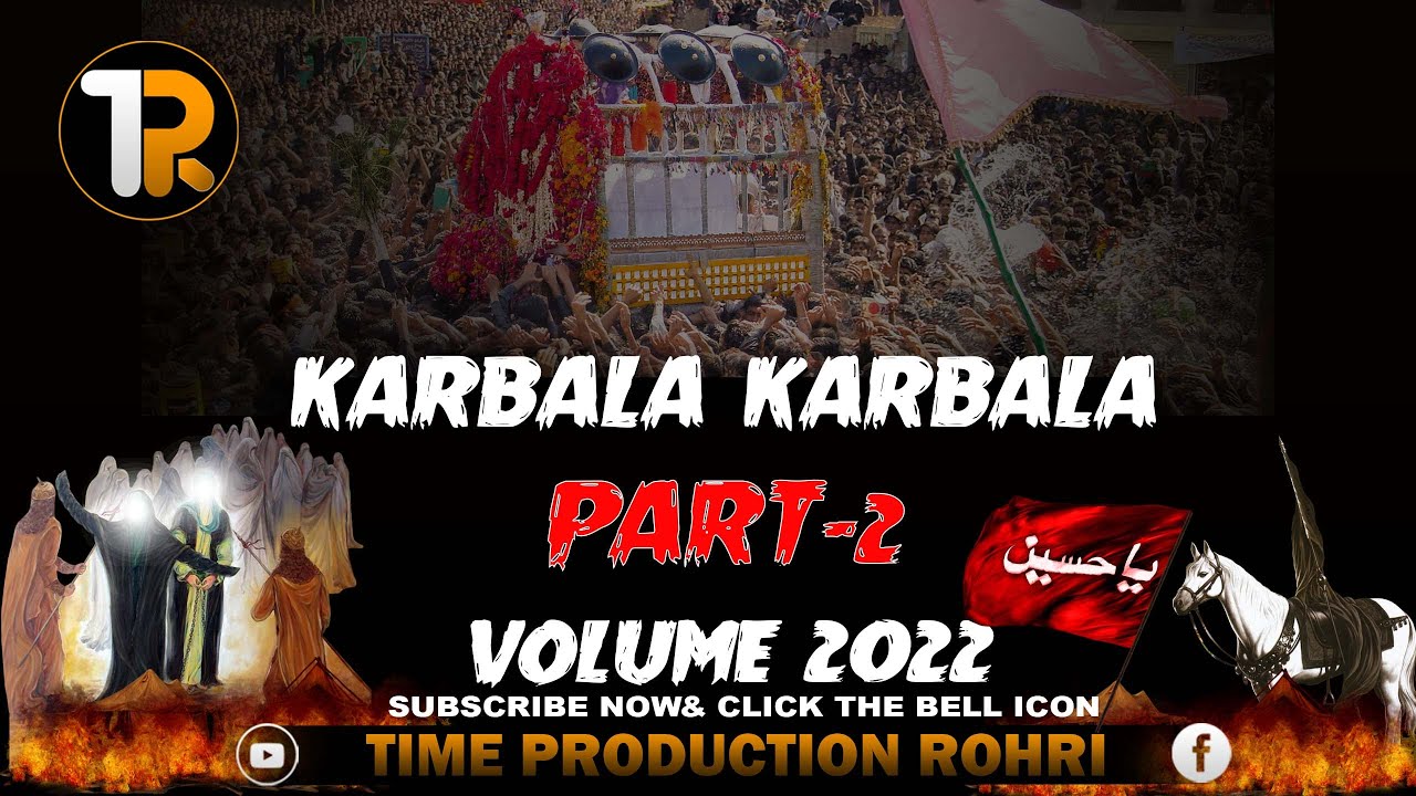 9th Muharram - Rohri | Part 2 | 2022-1443 | Volume 2022 | Time Production Rohri