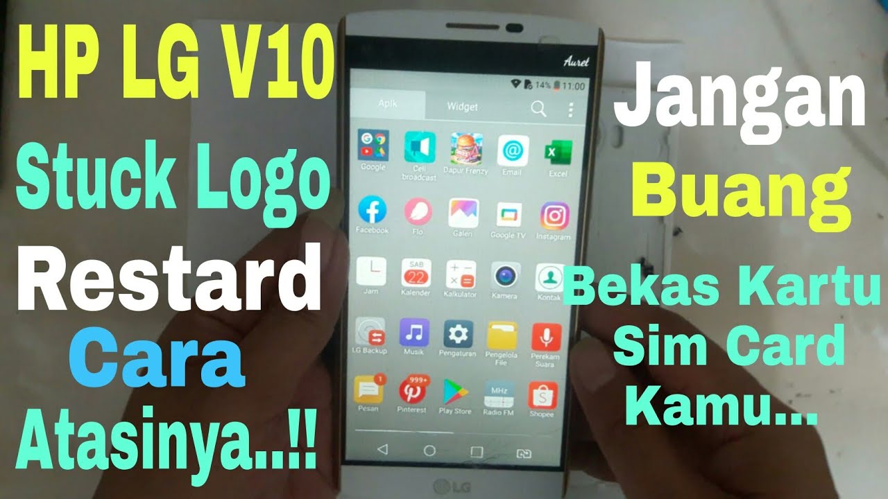 Hp LG V10 Restard dan Stuck Logo Cara Mengatasinya