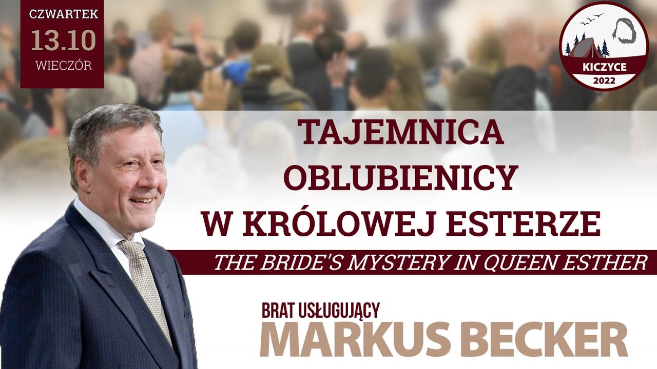13.10.2022 – Markus Becker – Tajemnica Oblubienicy w królowej Esterze