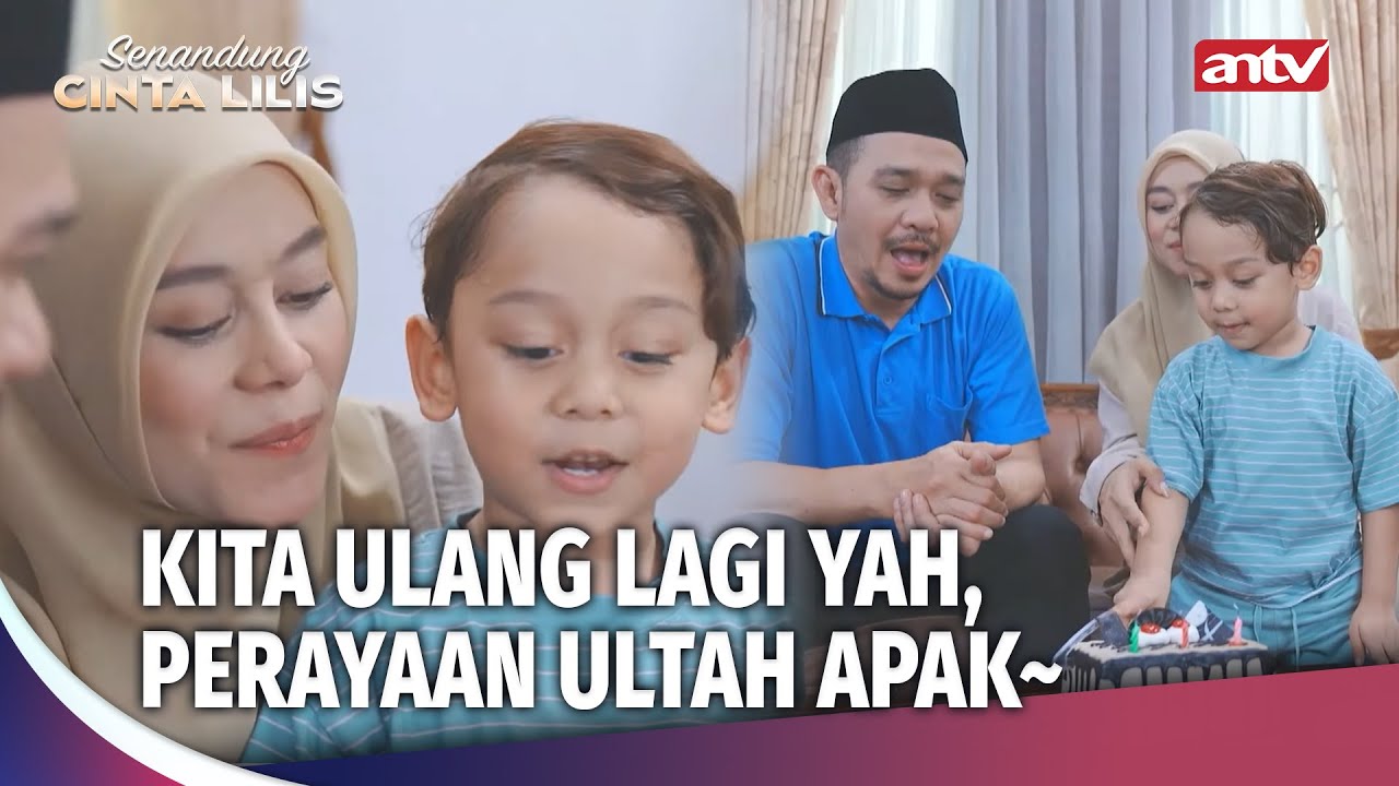 Kali Ini, Sederhana Aja Yang Penting Tiup Lilin~ | Senandung Cinta Lilis ANTV Ep 43 (3/4)