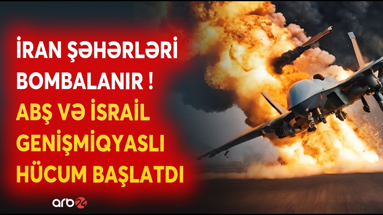 SON DƏQİQƏ! İran şəhərləri BOMBARDMAN EDİLİR - Genişmiqyaslı HÜCUM BAŞLADILIDI - CANLI