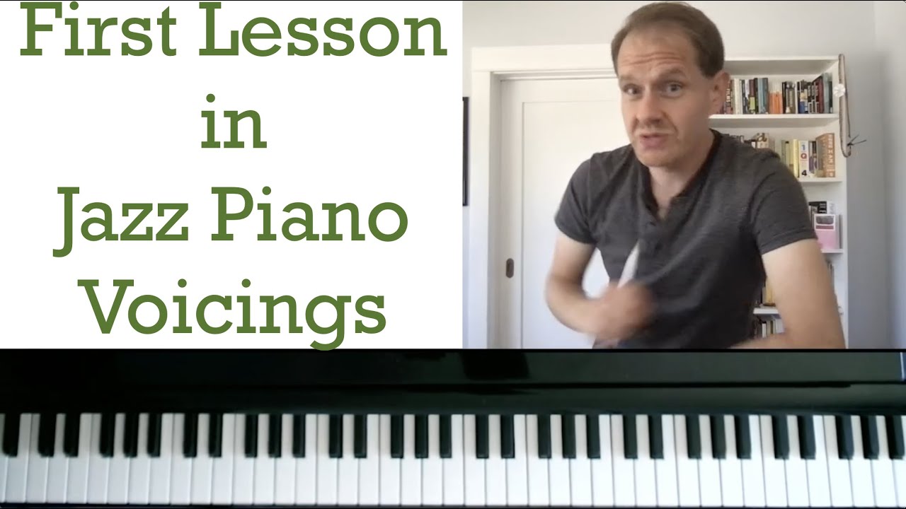 First Lesson in Jazz Piano Voicings