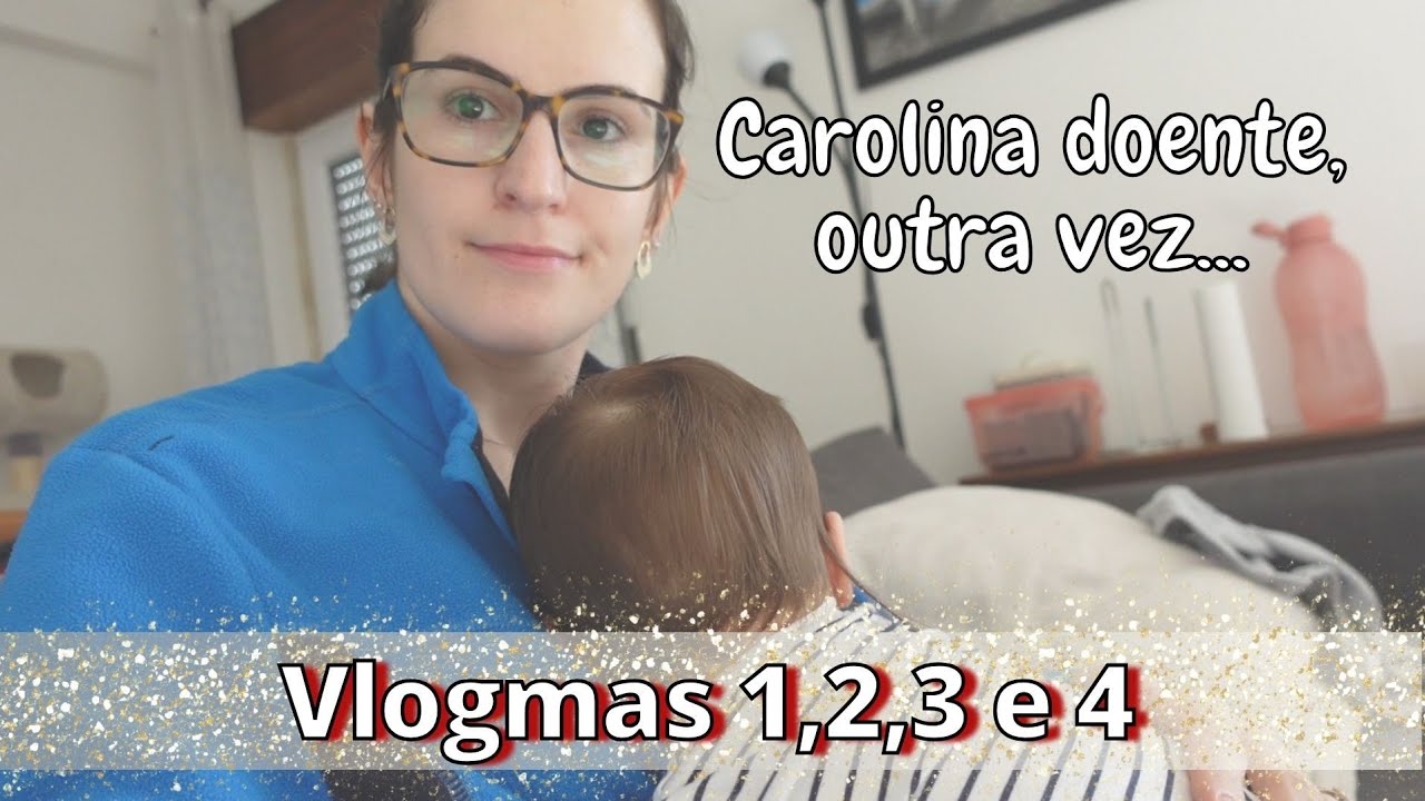 Vlogmas 2024 Dias 1,2 3 e 4 | Rotina do dia a dia com bebé de 8 meses e Carolina novamente doente
