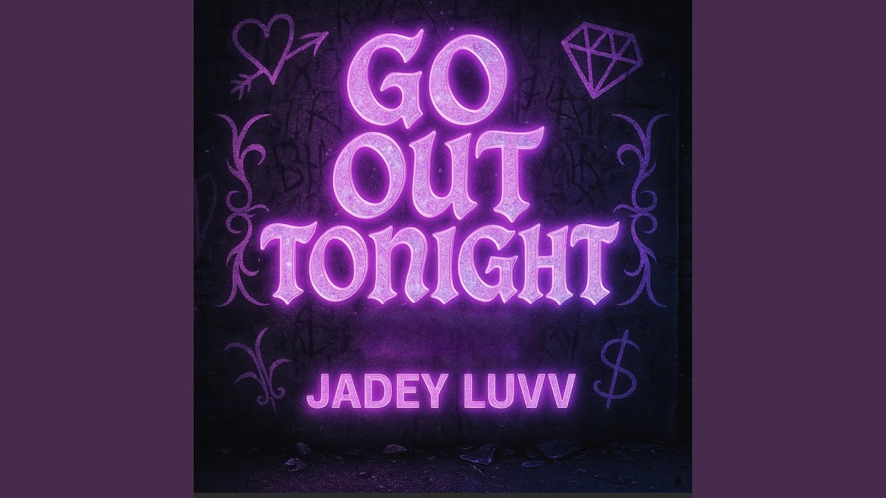 Go out tonight