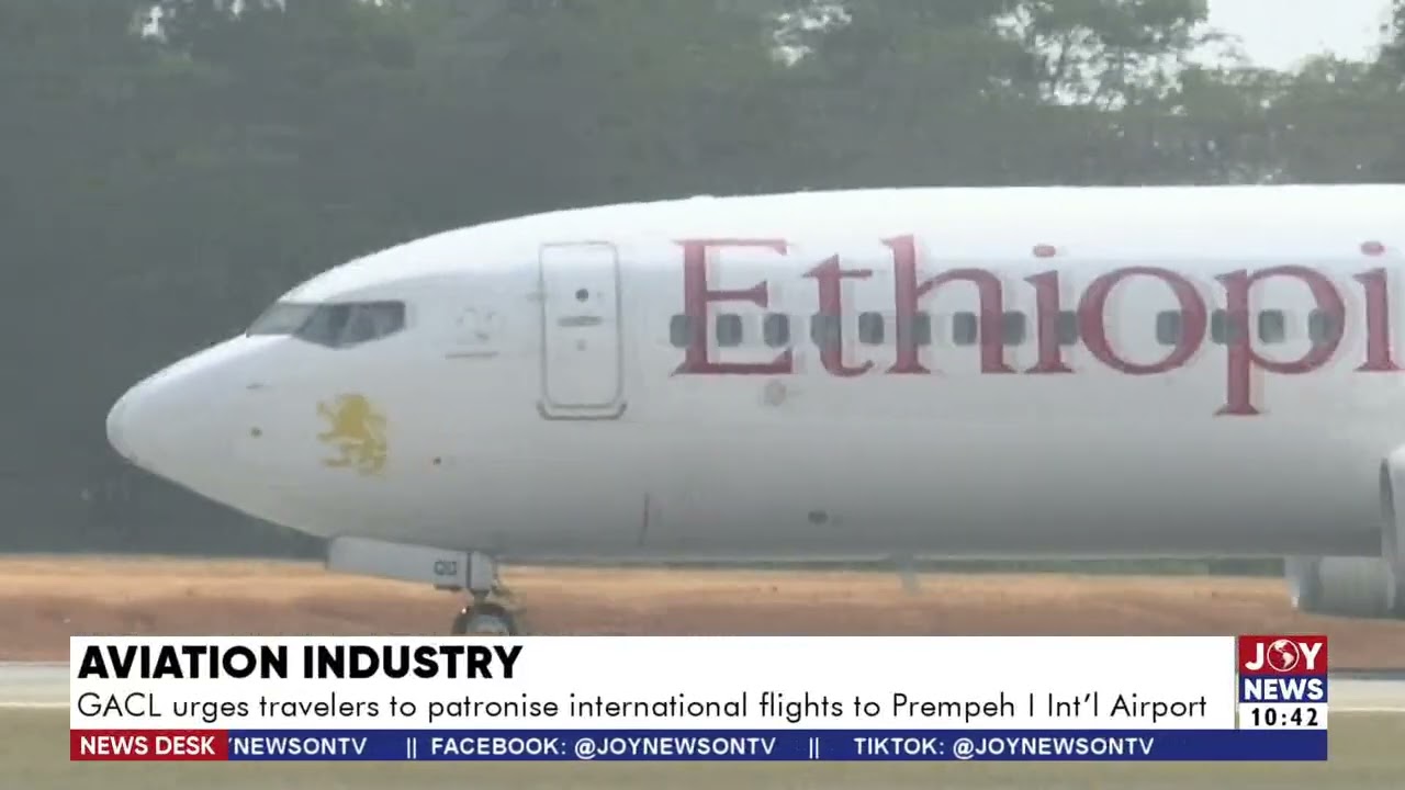 Aviation Industry: GACL urges travellers to patronise int'l flights to Prempeh I Int'l Airport