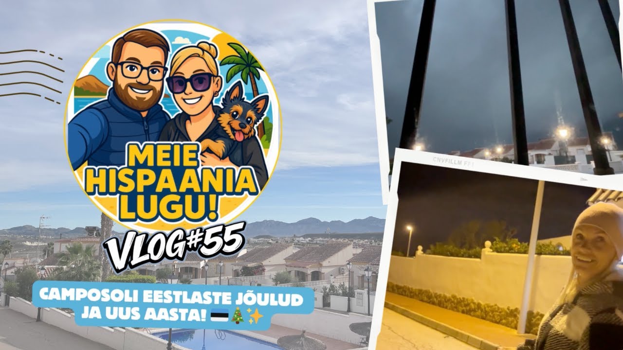 MEIE HISPAANIA LUGU 🇪🇸 VLOG #55 I ​​​​Eestlased Hispaanias: jõulud, kogukond ja uus aasta!