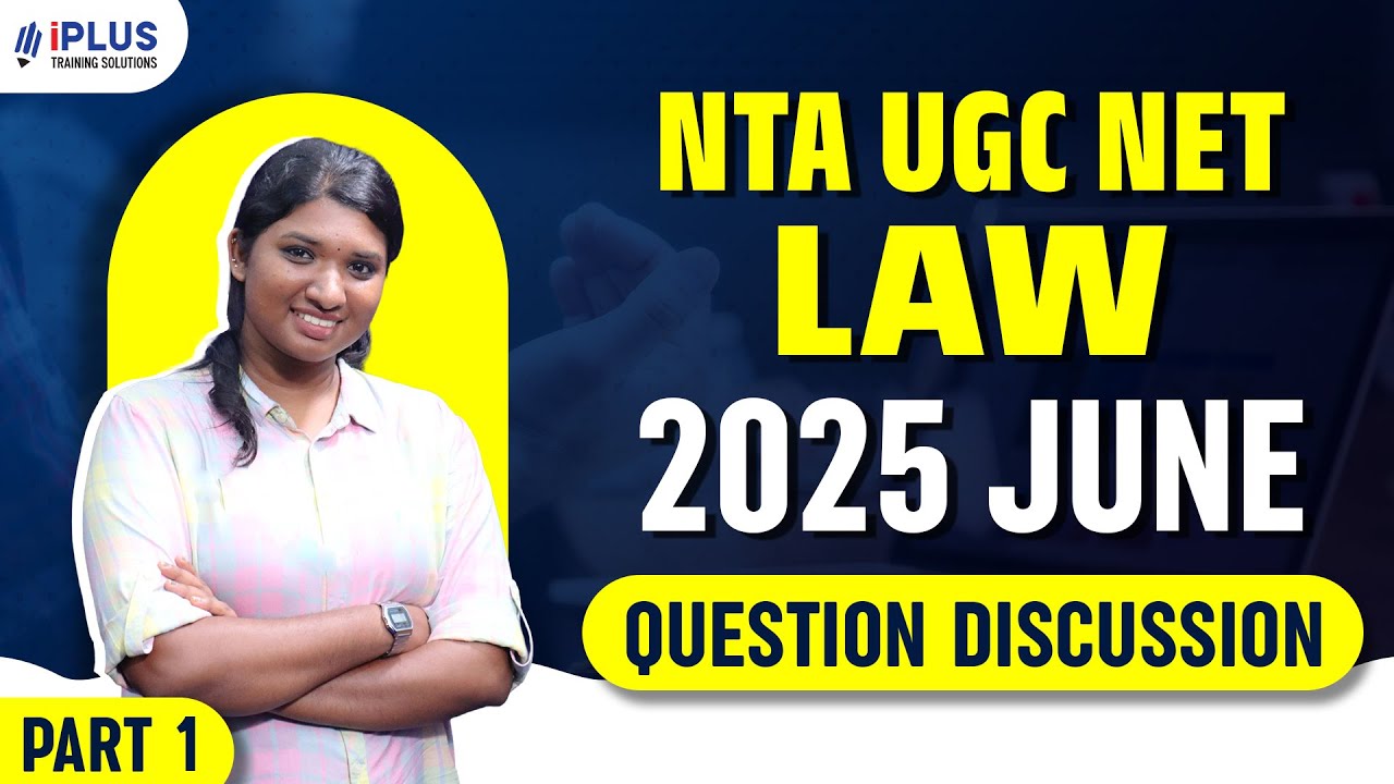 NTA UGC NET Law | June 2025 | Question Discussion | Part 1