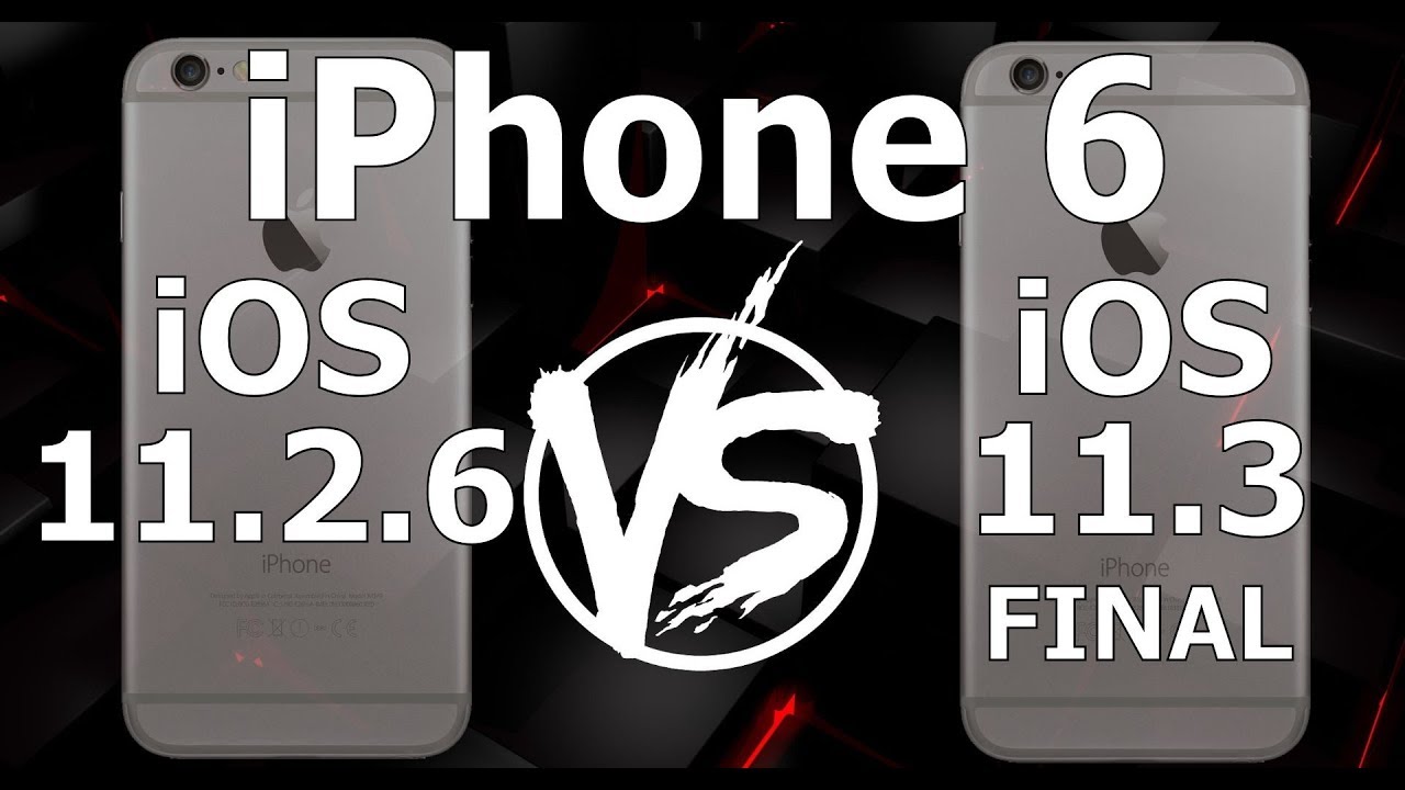 iPhone 6 : iOS 11.3 Final vs iOS 11.2.6 (Build 15E216)