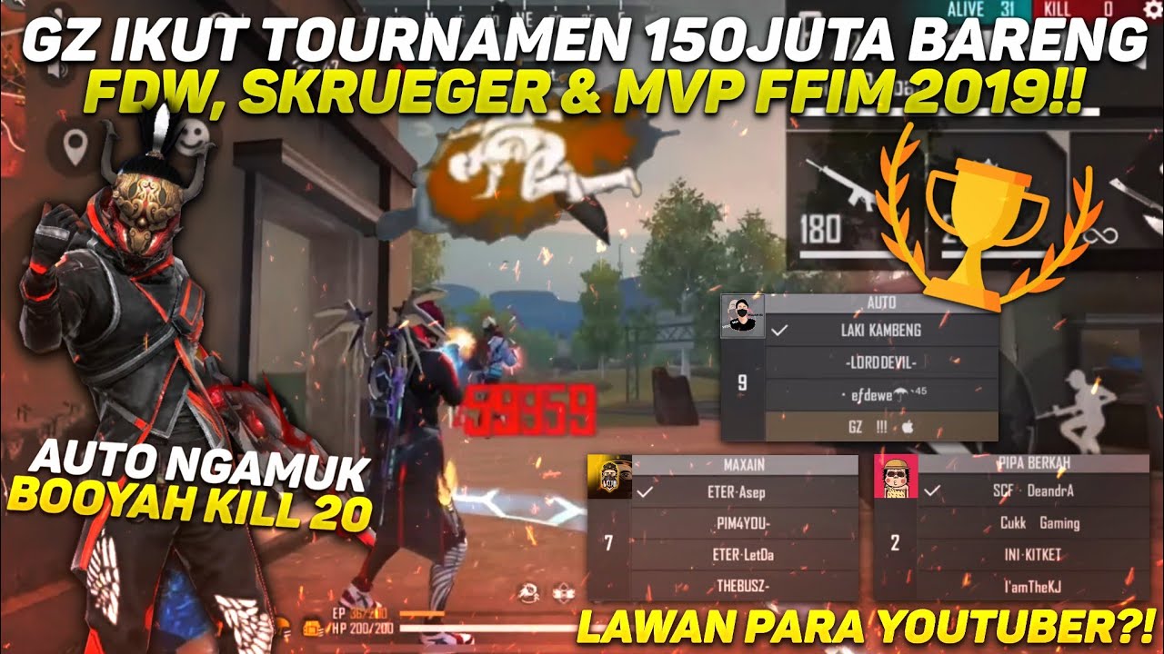 GZ IKUT TOURNAMEN 150JUTA BARENG FDW, SKRUEGER & MVP FFIM 2019!! AUTO NGAMUK BOOYAH KILL 20