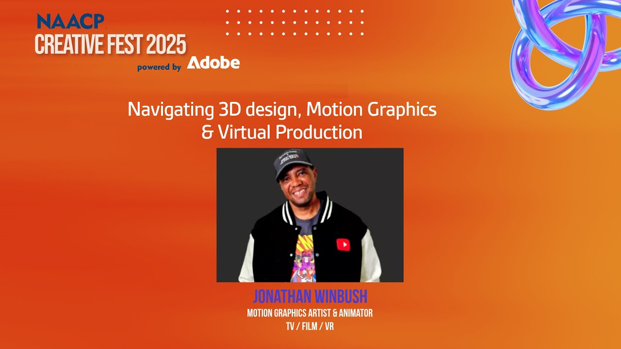 Future-Proof Your Creative Career | NAACP Creative Fest 2025