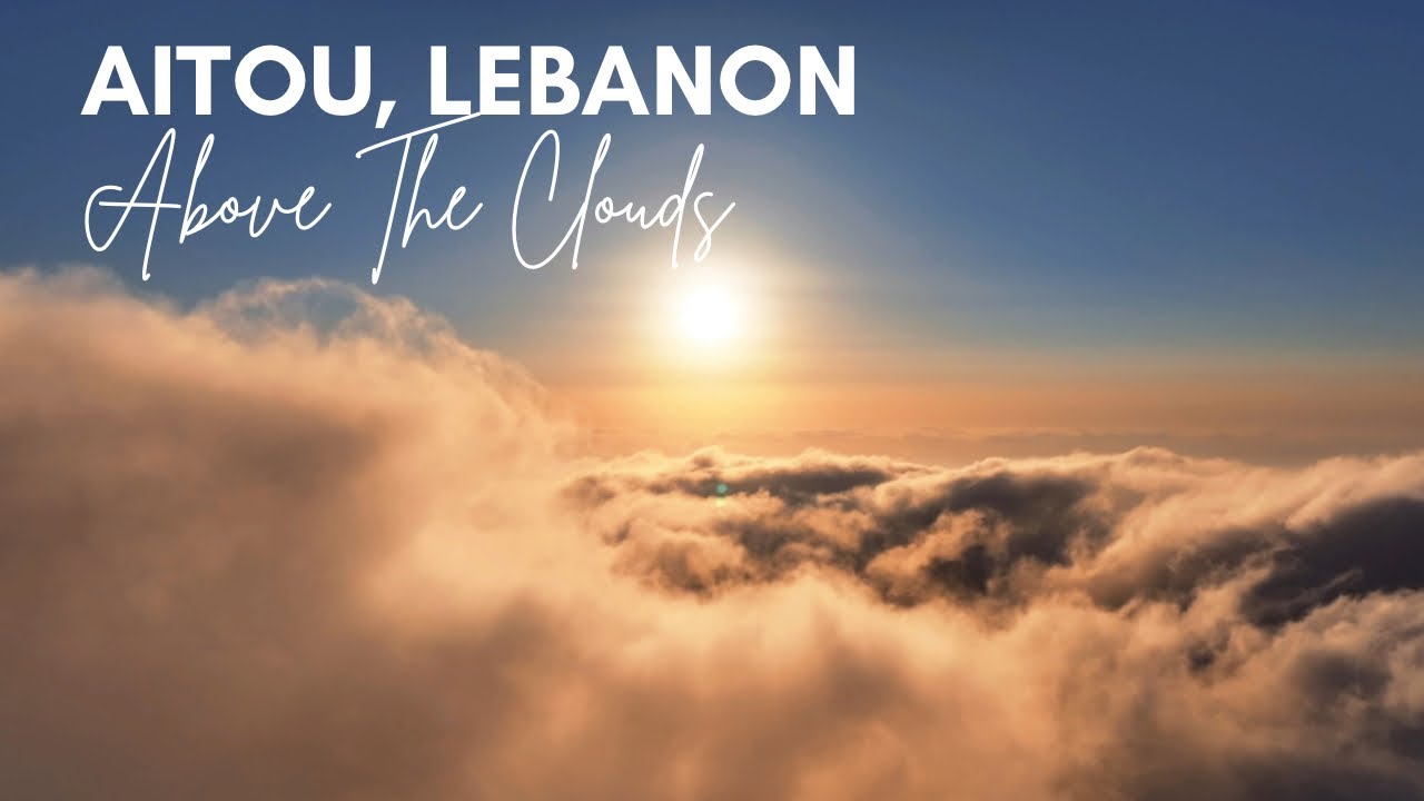 Aitou, Lebanon Above The Clouds