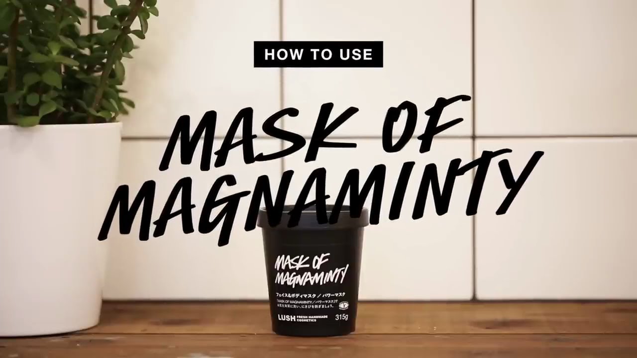 How to Use LUSH Mask of Magnaminty