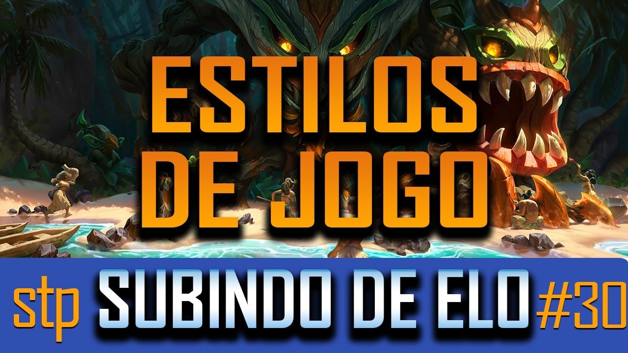 Procure conhecer e dominar seu ESTILO DE JOGO para SUBIR DE ELO - League of legends