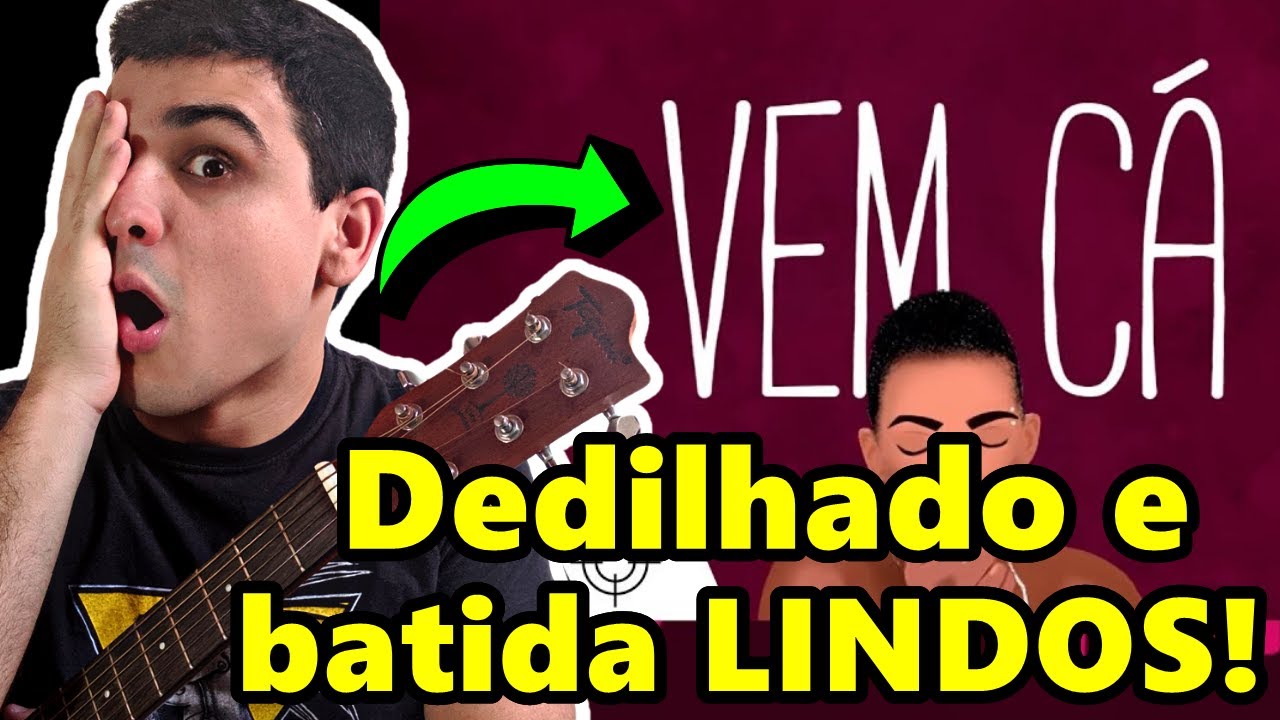 Como Tocar VEM CÁ no Violão - PELÉ MILFLOWS - Aula de Violão COMPLETA - Cifra - TOQUE IGUAL!