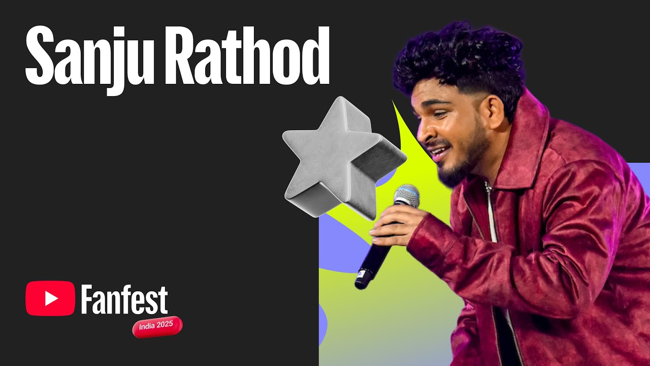 Sanju Rathod | YouTube Fanfest India 2025