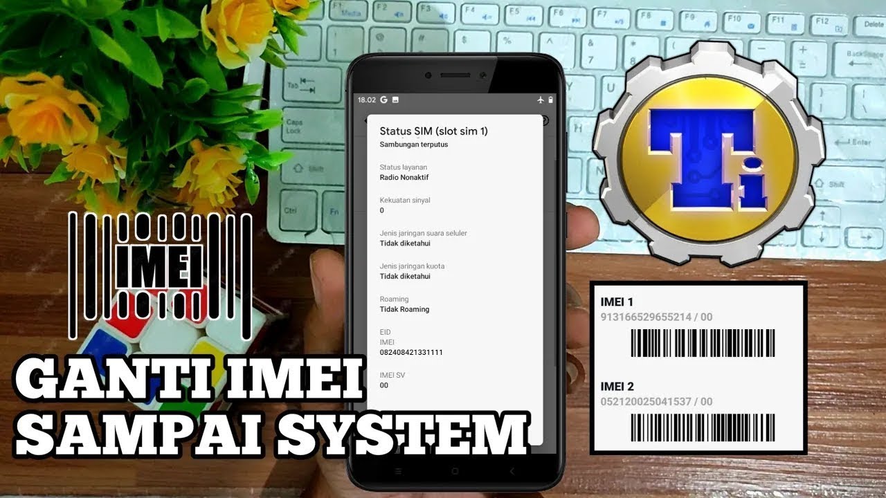 Cara Mengganti IMEI Android Sampai Tembus ke Sistem - Suport Semua Android
