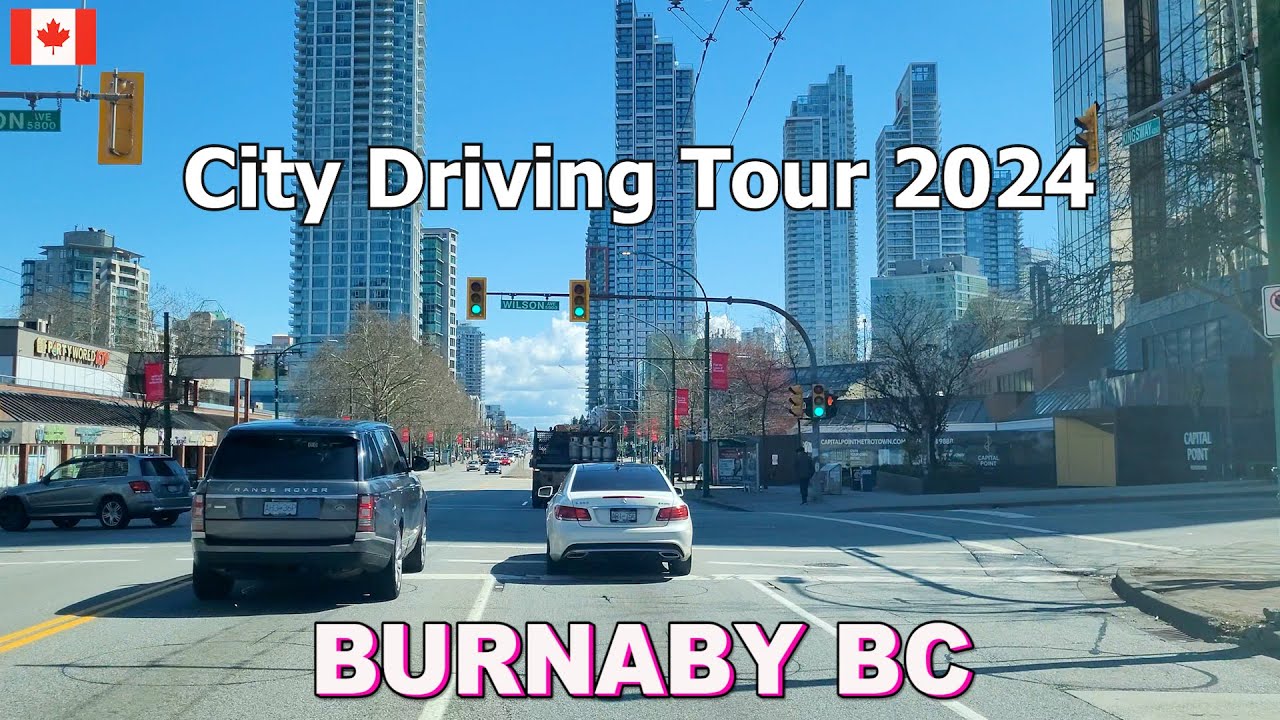 4K Vancouver Drive: BURNABY BC Metrotown & Edmonds Districts. Scenic Driving Canada on Apr 09 2024