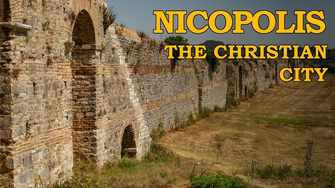 Nicopolis (Part 2) - The Christian Side of Nicopolis