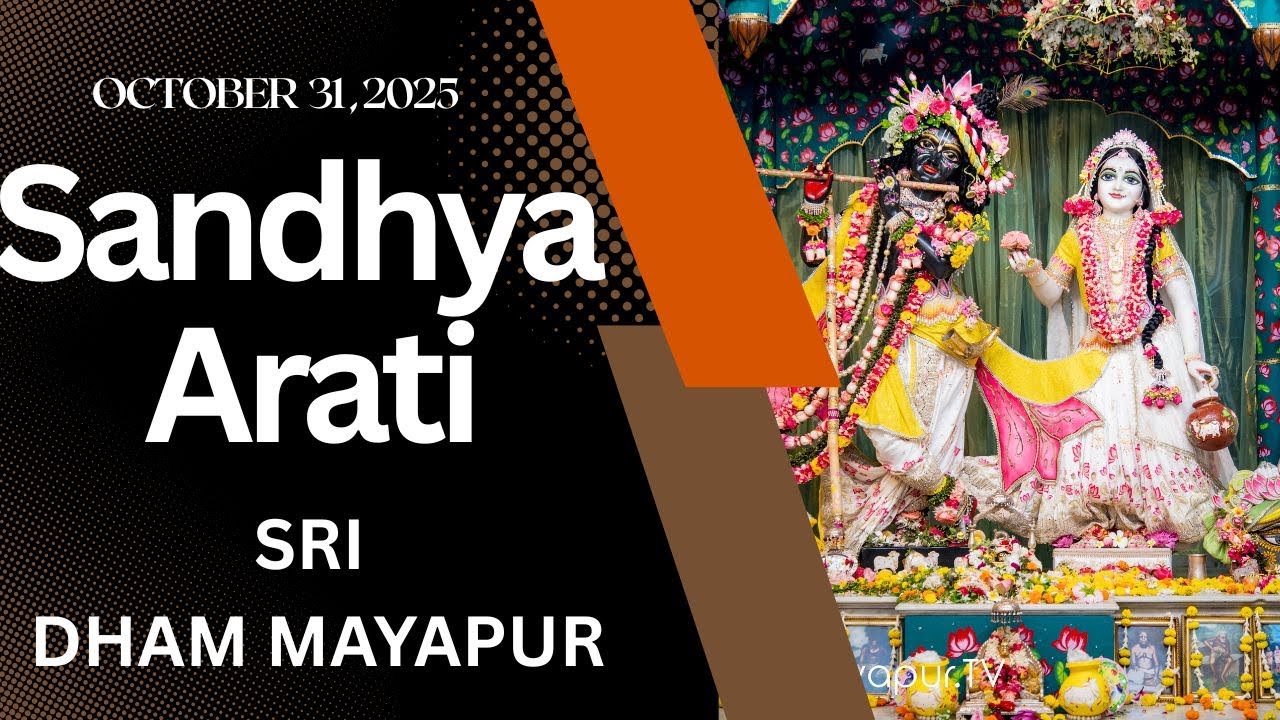 Sandhya Arati Sri Dham Mayapur October 31 , 2025