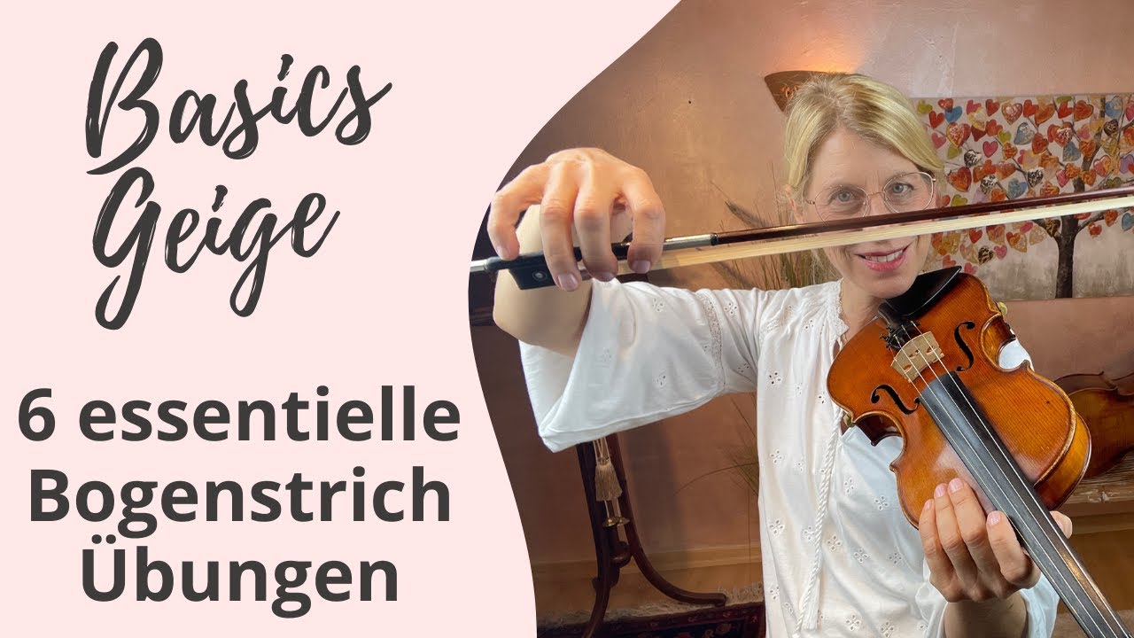 Basics Geige/Violine🎻🌸 6 Bogenstriche Übungen I Weiche und flexible Bogenhand