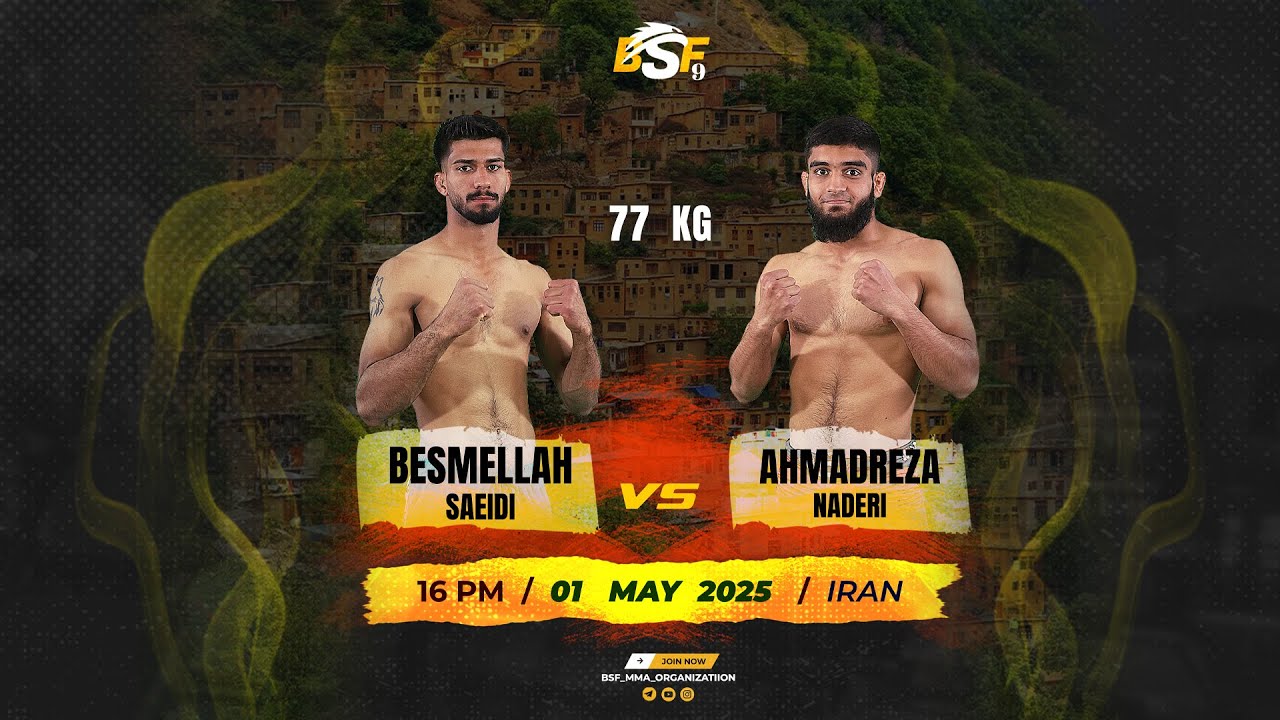 BEST SUPER FIGHTER / BSF 9 /Ahmadreza Naderi (IRAN )Besmillah saeidi (IRAN , Afghanistan)