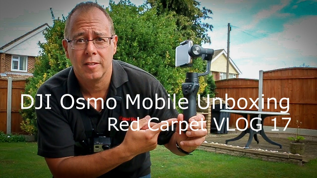 DJI Osmo Mobile Unboxing, CAME-TV Optimus, Feiyu-Tech G4S - Red Carpet VLOG 17
