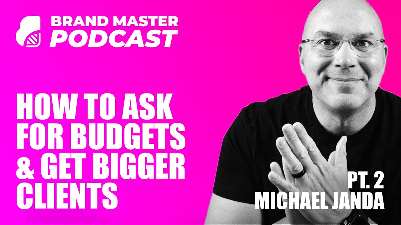 Как просить бюджеты и привлекать крупных клиентов (часть 2 с Майклом Джандой)