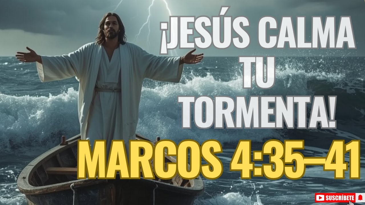 🕊️JES&Uacute;S CALMA TU TORMENTA: MEDITACI&Oacute;N PODEROSA PARA MOMENTOS DIF&Iacute;CILES   📌MARCOS 4 35 41