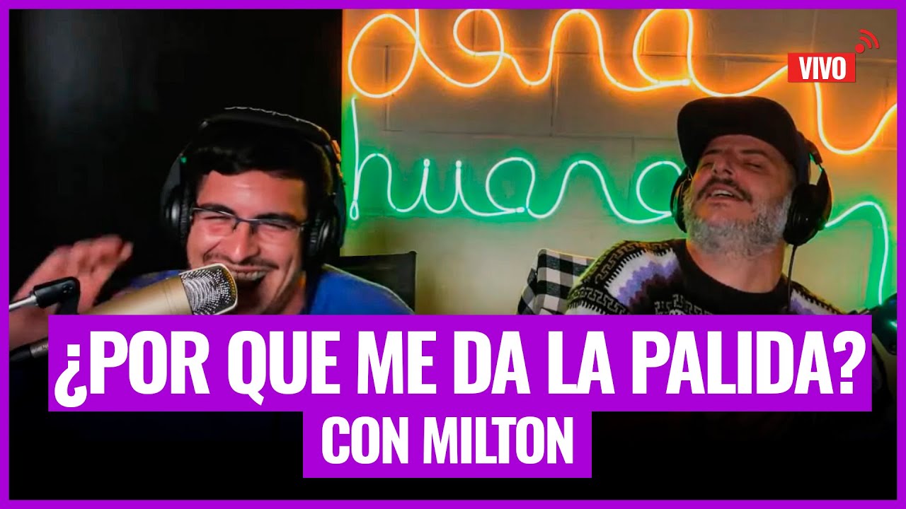 VIVO -  &iquest;POR QUE ME DA LA PALIDA?          con MILTON