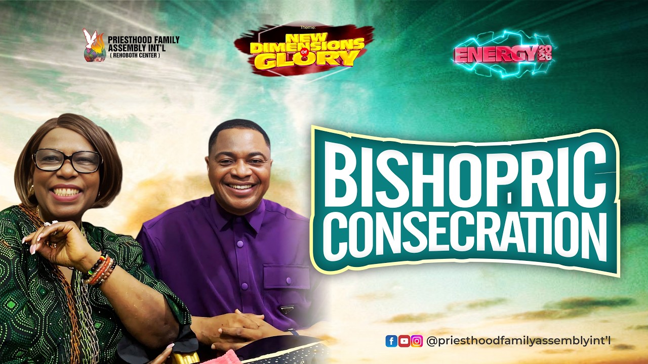 BISHOPRIC CONSECRATION 28TH FEB 2026 PFA INT’L BENIN CITY