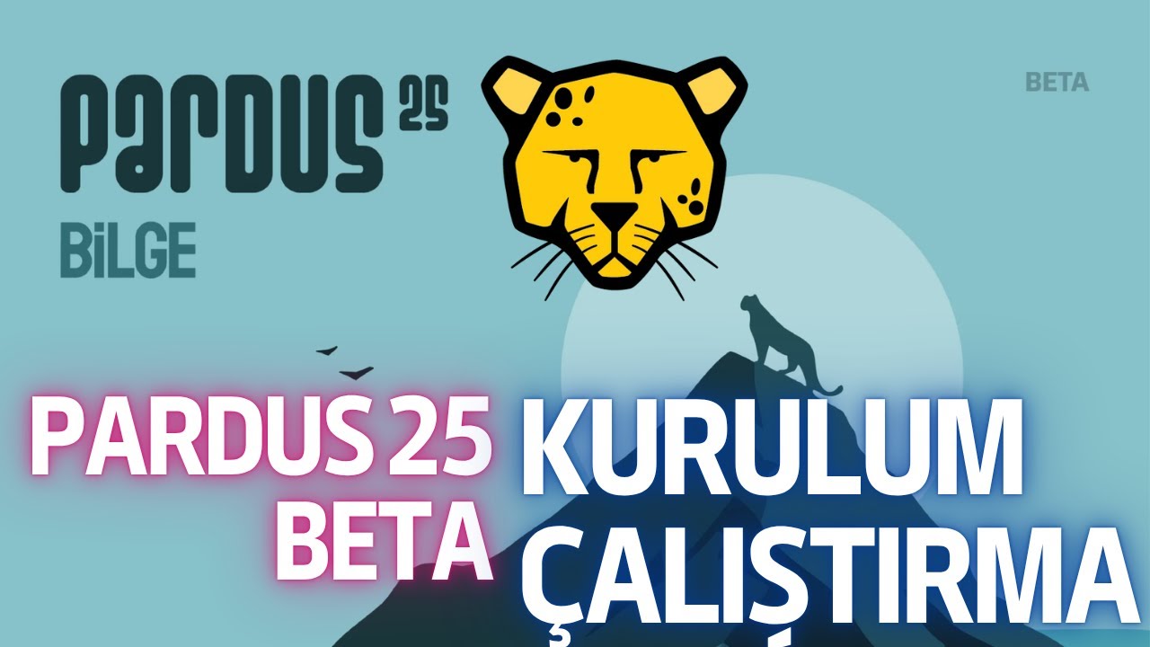 Pardus 25 Beta Tanıtıldı! Pardus'un Önemi ve Neden Tercih Etmeliyiz