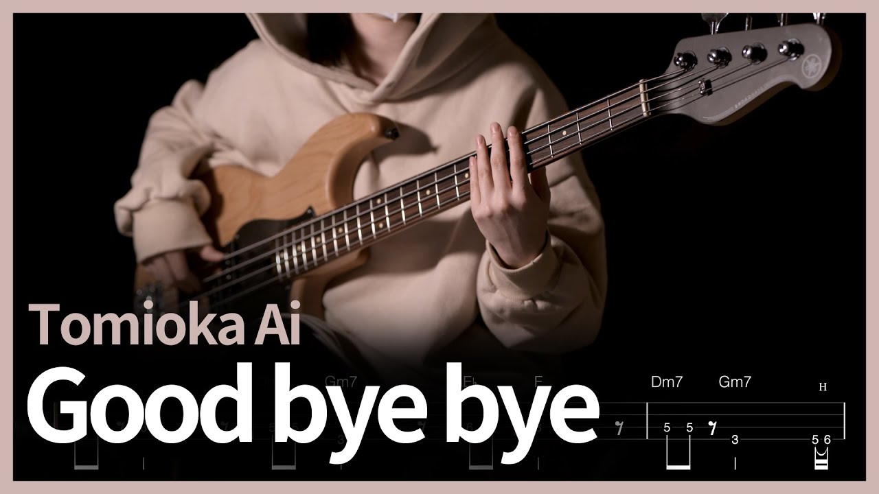 53. Tomioka Ai-Good bye bye 【★★★☆☆】 (Bass Cover) | 베이스 악보[TAB]