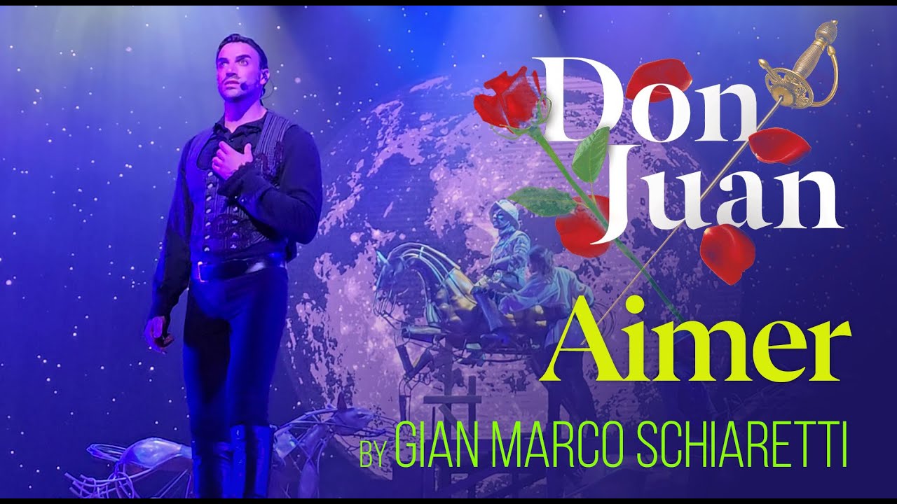 Don Juan Musical - Aimer by Gian Marco Schiaretti (Montreal, August 2024)