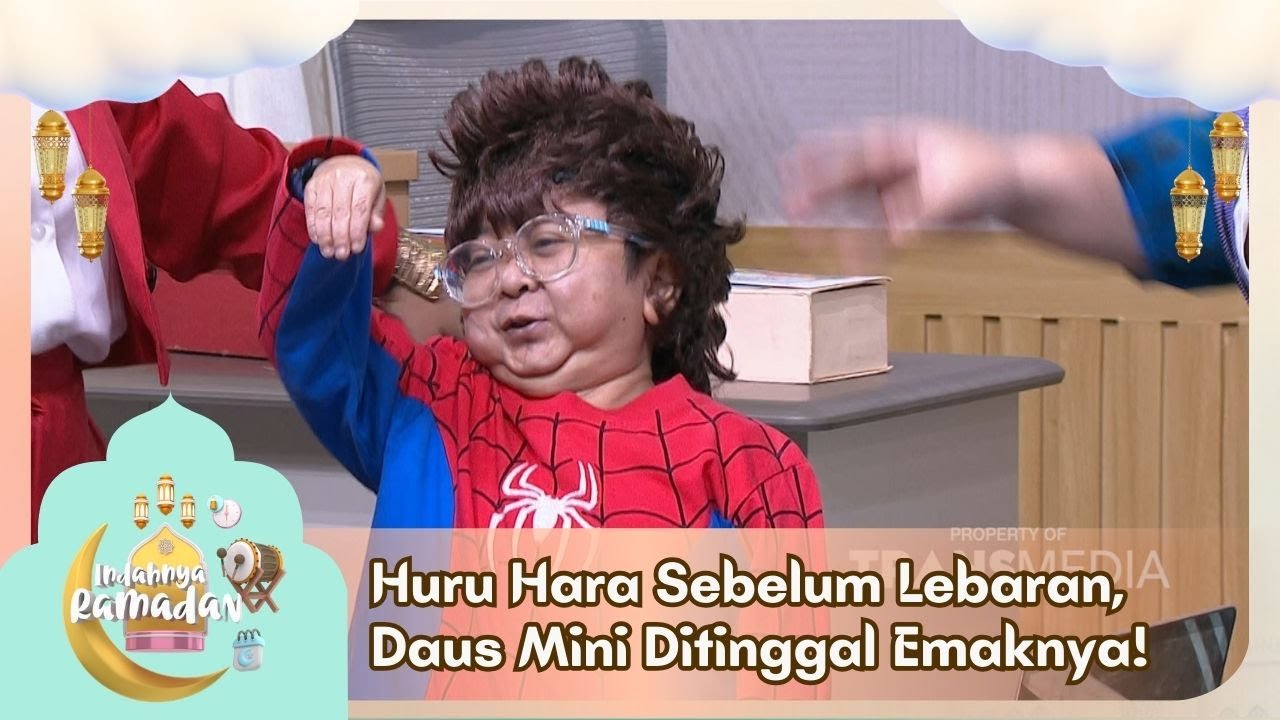 Huru Hara Sebelum Lebaran, Daus Mini Ditinggal Emaknya! - INDAHNYA RAMADAN (14/3/26) P3