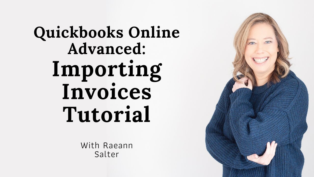 QuickBooks Online Advanced: пошаговое руководство по импорту счетов-фактур из CSV | Расширенное р...