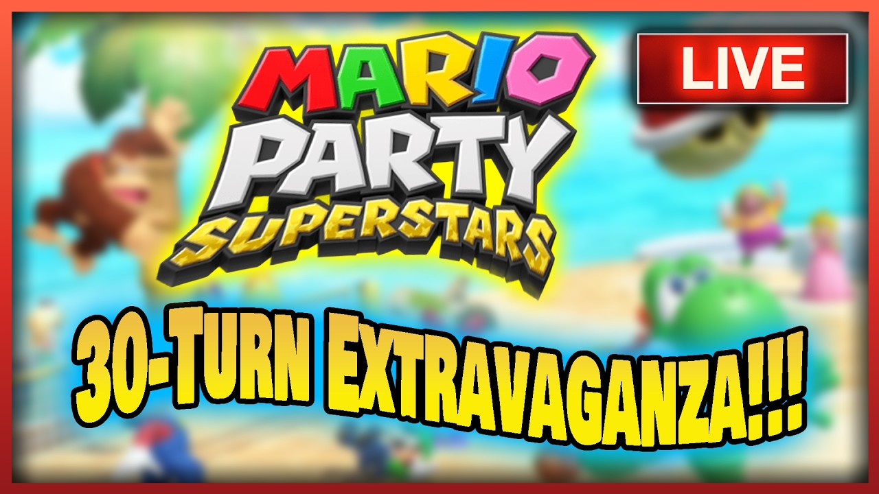 🔴 30-TURN GAME OF MARIO PARTY... SUPERSTARS??? 🔴 NEW GAME OF THE MONTH REVEALED AT END OF STREAM! 🔴